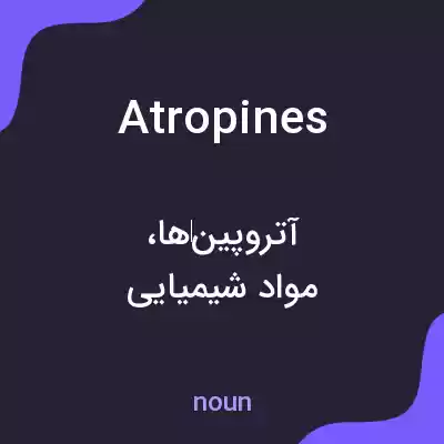 معنی atropines به فارسی معنی atropines به فارسی