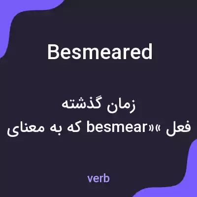 معنی besmeared به فارسی