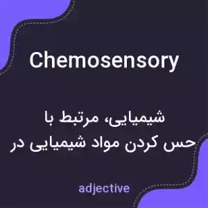 معنی chemosensory به فارسی