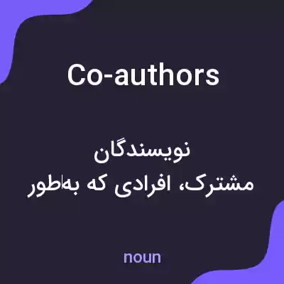 معنی co-authors به فارسی معنی co-authors به فارسی