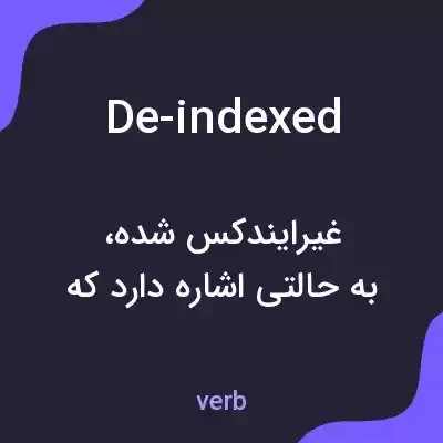 معنی de-indexed به فارسی معنی de-indexed به فارسی
