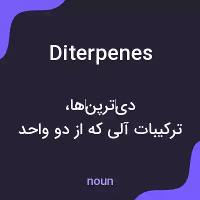 معنی diterpenes به فارسی