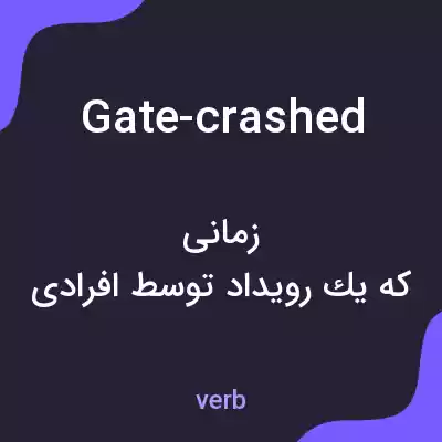 معنی gate-crashed به فارسی معنی gate-crashed به فارسی