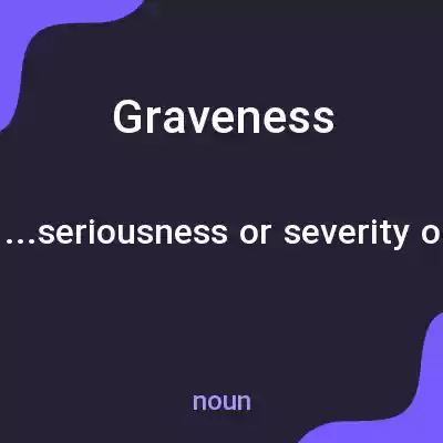 معنی graveness به فارسی معنی graveness به فارسی