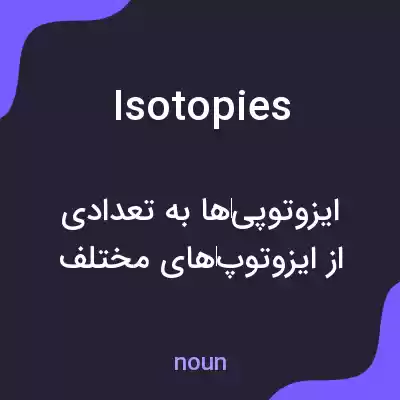 معنی isotopies به فارسی معنی isotopies به فارسی