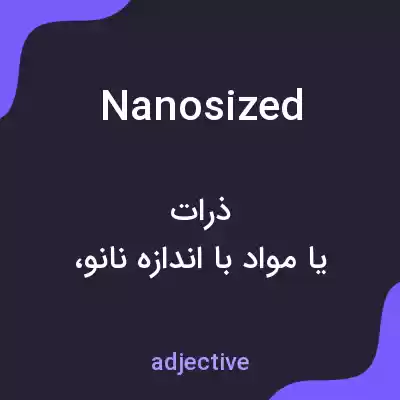معنی nanosized به فارسی