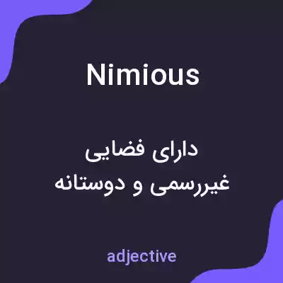معنی nimious به فارسی معنی nimious به فارسی