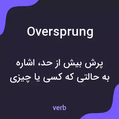 معنی oversprung به فارسی معنی oversprung به فارسی