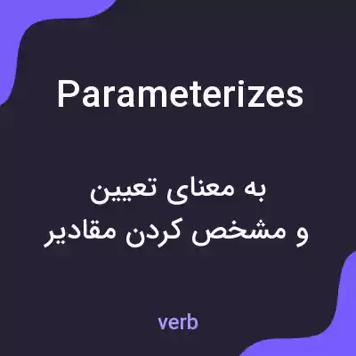 معنی parameterizes به فارسی