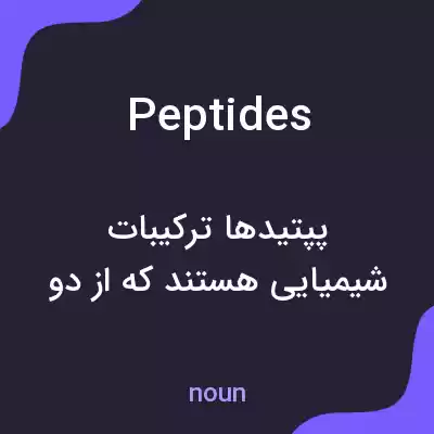 معنی peptides به فارسی معنی peptides به فارسی