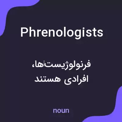 معنی phrenologists به فارسی