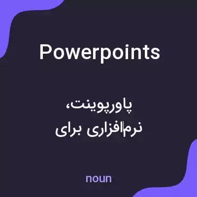 معنی powerpoints به فارسی معنی powerpoints به فارسی