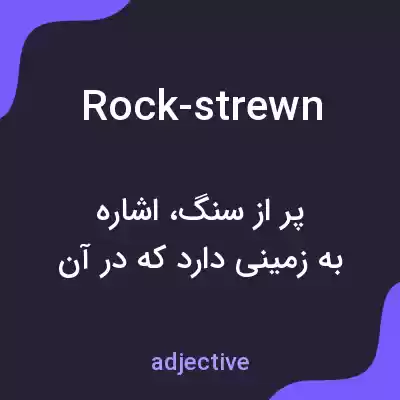 معنی rock-strewn به فارسی