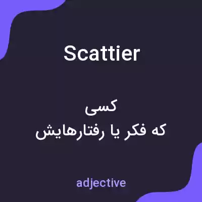 معنی scattier به فارسی معنی scattier به فارسی