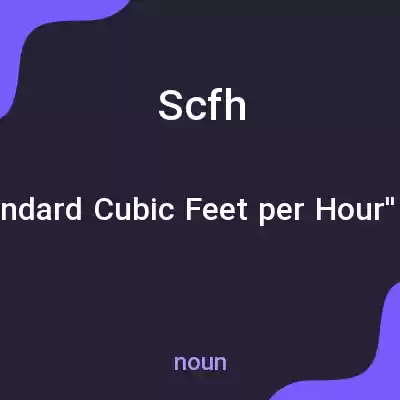 معنی scfh به فارسی معنی scfh به فارسی