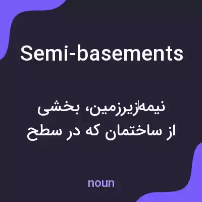 معنی semi-basements به فارسی معنی semi-basements به فارسی
