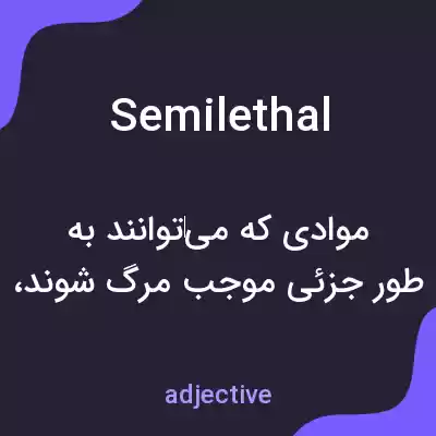 معنی semilethal به فارسی معنی semilethal به فارسی