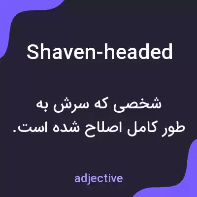 معنی shaven-headed به فارسی