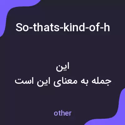 معنی so-thats-kind-of-handy-because-this-arrow-tellsus-that-room به فارسی