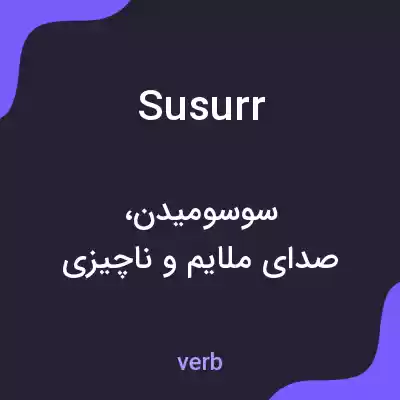 معنی susurr به فارسی معنی susurr به فارسی