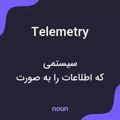 معنی telemetry به فارسی معنی telemetry به فارسی